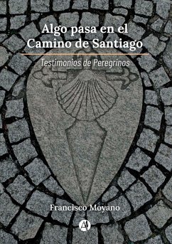 Cover Algo pasa en el Camino de Santiago (eBook, ePUB)