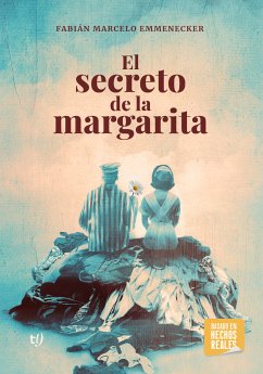 El secreto de la margarita (eBook, ePUB) - Emmenecker, Fabian