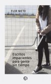 Escritos impacientes para gente sin tiempo (eBook, ePUB)