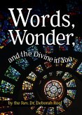 Words, Wonder, and the Divine in You (eBook, ePUB)