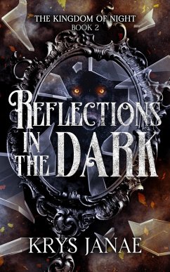 Cover Reflections in the Dark (Kingdom of Night) (eBook, ePUB)