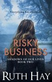 Risky Business (Shadows of Our Lives, #2) (eBook, ePUB)