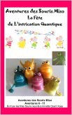 La Fête de L'intrication Quantique (Aventures des Souris Miso, #2) (eBook, ePUB)