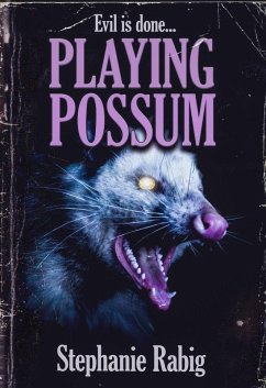 Playing Possum (eBook, ePUB) - Rabig, Stephanie