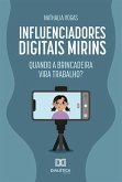 Influenciadores Digitais Mirins (eBook, ePUB)