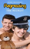 Regressing the Recruit - An ABDL MM Romance (Strict Daddies, #3) (eBook, ePUB)