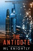 The Antidote (Brotherly Bond, #6) (eBook, ePUB) The Antidote (Brotherly Bond, #6) (eBook, ePUB)