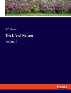 The Life of Nelson - Mahan, A.T.