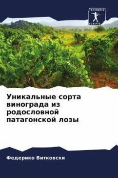 Cover Unikal'nye sorta winograda iz rodoslownoj patagonskoj lozy