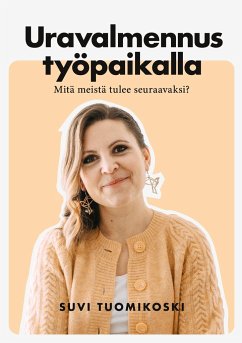 Uravalmennus työpaikalla - Tuomikoski, Suvi