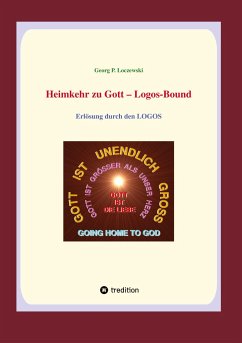 Heimkehr zu Gott - Logos-Bound - Loczewski, Georg P.