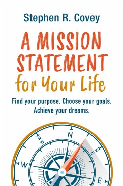 A Mission Statement for Your Life - Covey, Stephen R.