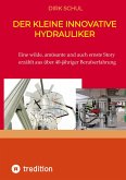 Der kleine innovative Hydrauliker