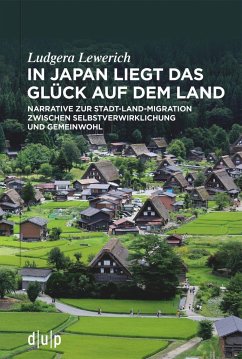 In Japan liegt das Glück auf dem Land - Lewerich, Ludgera