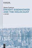 Dwight Eisenhower and the Holocaust