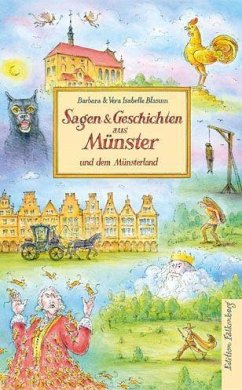 Sagen & Geschichten aus Münster und dem Münsterland - Blasum, Barbara;Blasum, Vera Isabelle