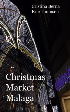 Christmas Market Malaga - Berna, Cristina;Thomsen, Eric
