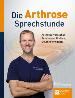 Die Arthrose Sprechstunde - Klingenberg, Markus;Berger, André