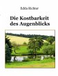 Die Kostbarkeit des Augenblicks - Bild 1