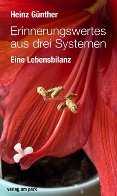 Erinnerungswertes aus drei Systemen - Günther, Heinz