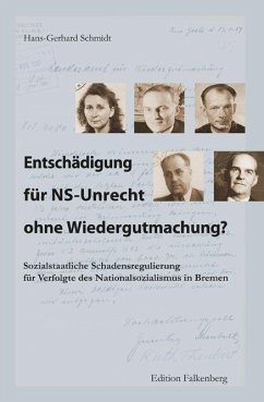 Entschädigung für NS-Unrecht ohne Wiedergutmachung? - Schmidt, Hans-Gerhard