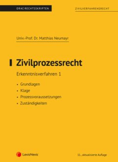 Zivilprozessrecht Erkenntnisverfahren 1 (Skriptum) - Neumayr, Matthias