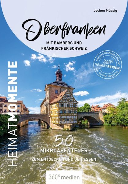 Oberfranken mit Bamberg und Fränkischer Schweiz - HeimatMomente (eBook, ePUB) Oberfranken mit Bamberg und Fränkischer Schweiz - HeimatMomente (eBook, ePUB)