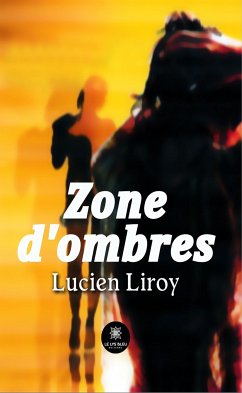 Zone d’ombres (eBook, ePUB) - Liroy, Lucien