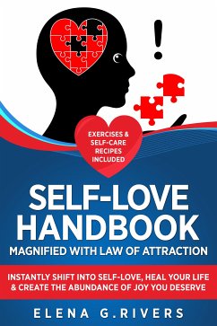 Self-Love Handbook Magnified with Law of Attraction (eBook, ePUB) - G.Rivers, Elena