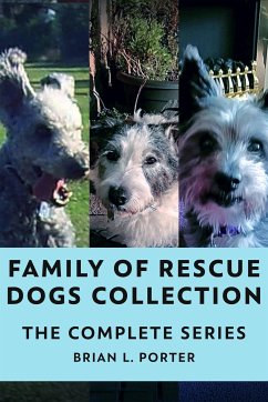 Family Of Rescue Dogs Collection (eBook, ePUB) - L. Porter, Brian