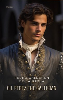 Gil Perez The Gallician (eBook, ePUB) - Calderón de la Barca, Pedro