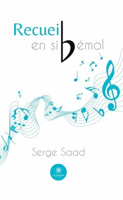 Recueil en si bémol (eBook, ePUB) - Saad, Serge