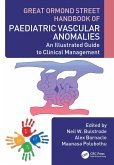 Great Ormond Street Handbook of Paediatric Vascular Anomalies (eBook, ePUB)