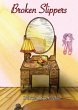 Broken Slippers - Bild 1