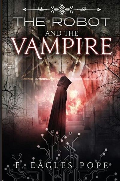 The Robot and the Vampire The Robot and the Vampire