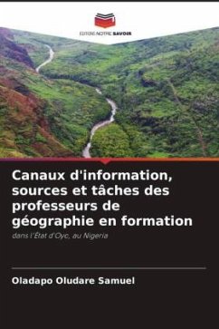 Canaux d'information, sources et tâches des professeurs de géographie en formation - Oludare Samuel, Oladapo