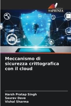 Meccanismo di sicurezza crittografica con il cloud - Singh, Harsh Pratap;Dave, Saurav;Sharma, Vishal