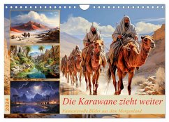 Die Karawane zieht weiter (Wandkalender 2024 DIN A4 quer), CALVENDO Monatskalender