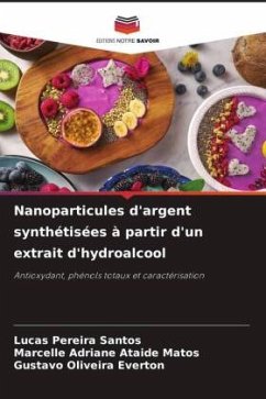 Nanoparticules d'argent synthétisées à partir d'un extrait d'hydroalcool - Pereira Santos, Lucas;Adriane Ataide Matos, Marcelle;Oliveira Everton, Gustavo