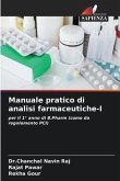 Manuale pratico di analisi farmaceutiche-I