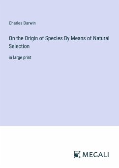 On the Origin of Species By Means of Natural Selection - Darwin, Charles