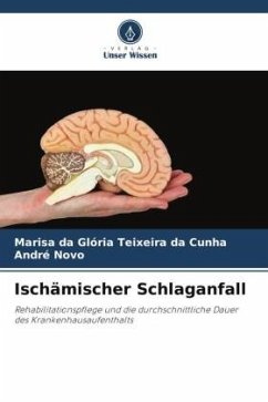 Ischämischer Schlaganfall - Teixeira da Cunha, Marisa da Glória;Novo, André