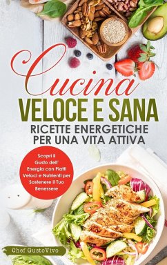 Cucina Veloce e Sana - Gustovivo, Chef