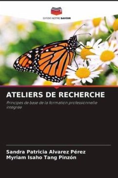 ATELIERS DE RECHERCHE - Alvarez Pérez, Sandra Patricia;Tang Pinzón, Myriam Isaho