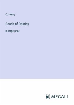 Roads of Destiny - Henry, O.