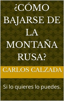 Cover ¿Cómo bajarse de la montaña Rusa? (eBook, ePUB)
