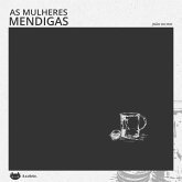 As mulheres mendigas (MP3-Download)