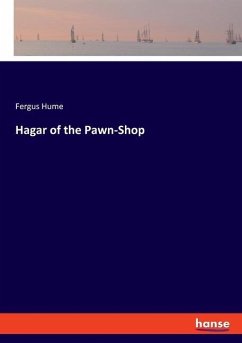 Hagar of the Pawn-Shop - Hume, Fergus
