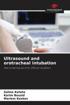 Ultrasound and orotracheal intubation - Ketata, Salma;Bouzid, Karim;Keskes, Mariem