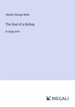 The Soul of a Bishop - Wells, Herbert George